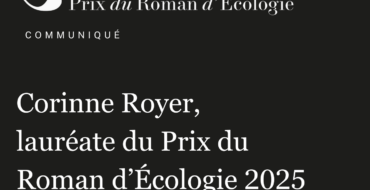 Corinne Royer,  lauréate du Prix du  Roman d’Écologie 2025